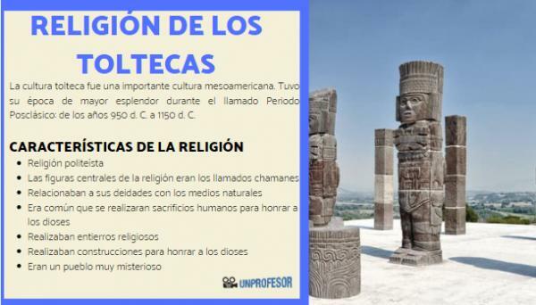 ศาสนาของ Toltecs - ลักษณะของศาสนา Toltec