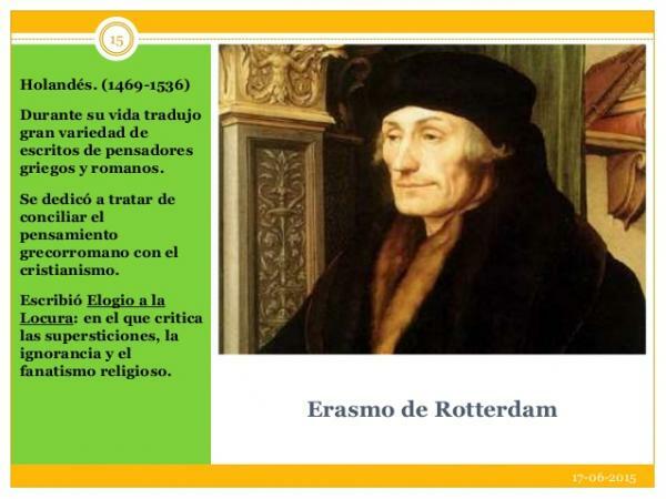 Representatives of Humanism - Erasmus of Rotterdam, the highest representative of humanism
