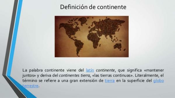 What is a continent and its characteristics - What is a continent?