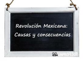 მექსიკის რევოლუცია: მიზეზები და შედეგები