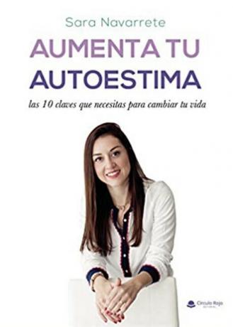 Aumenta la tua autostima: le 10 chiavi che ti servono per cambiare la tua vita