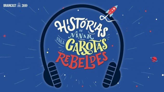 Podcast'o logotipas Histórias de ninas para garotoas rebeldes